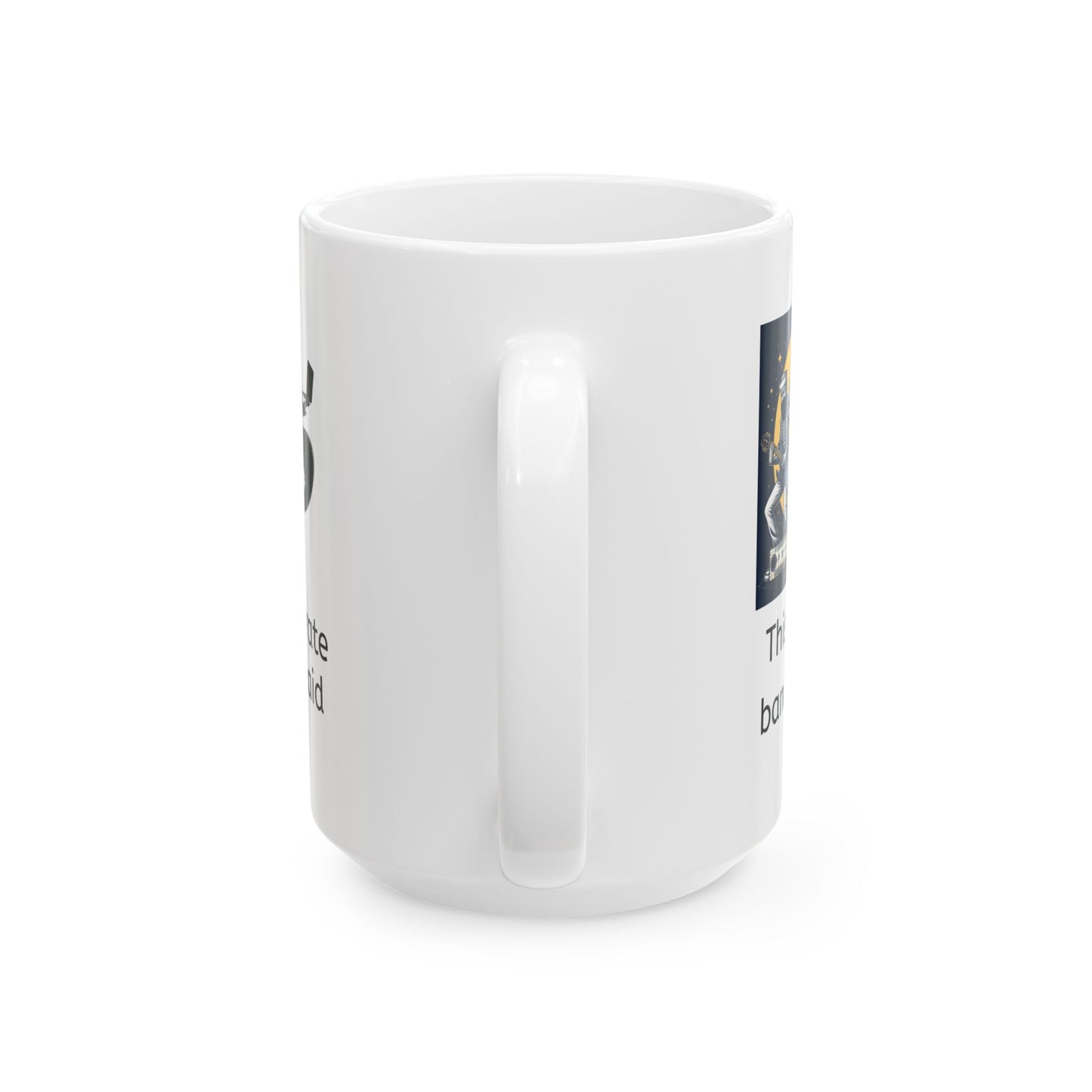 White ceramic corporate jargon "This is my bandwidth" coffee mug handle side