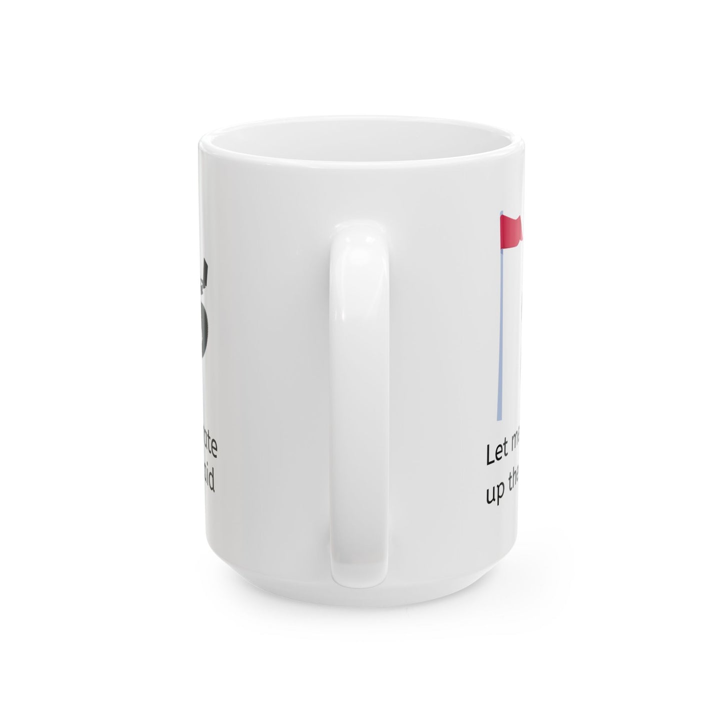 White ceramic funny coffee mug handle side