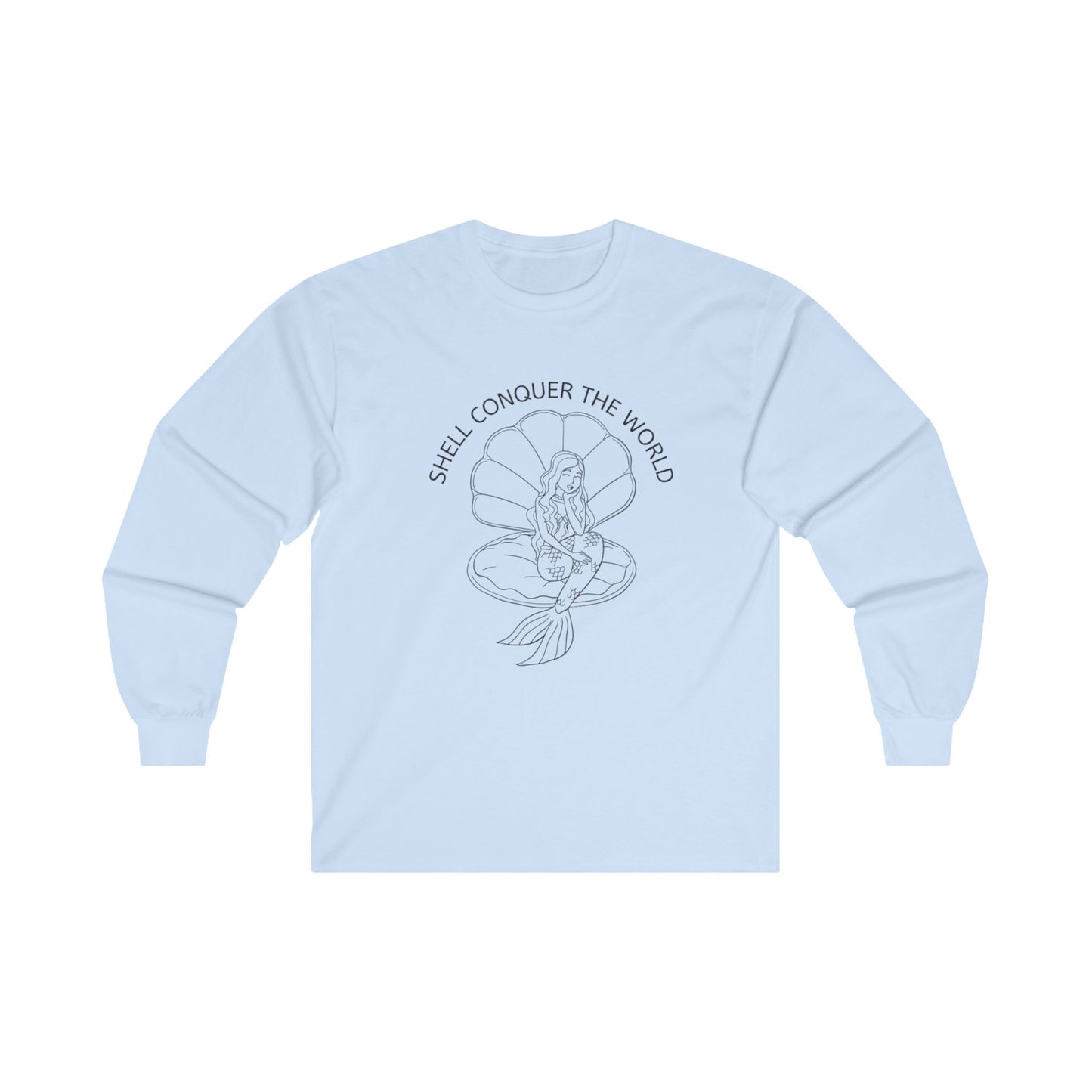 Light blue long sleeve tee with a mermaid sitting in a seashell with words "Shell conquer the world" in an arc above