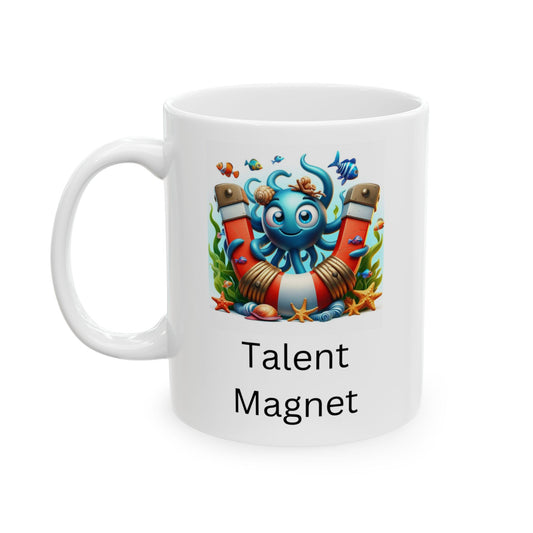 White ceramic coffee mug with talent acquisition humor featuring a sea creature talent magnet and the caption "talent magnet"