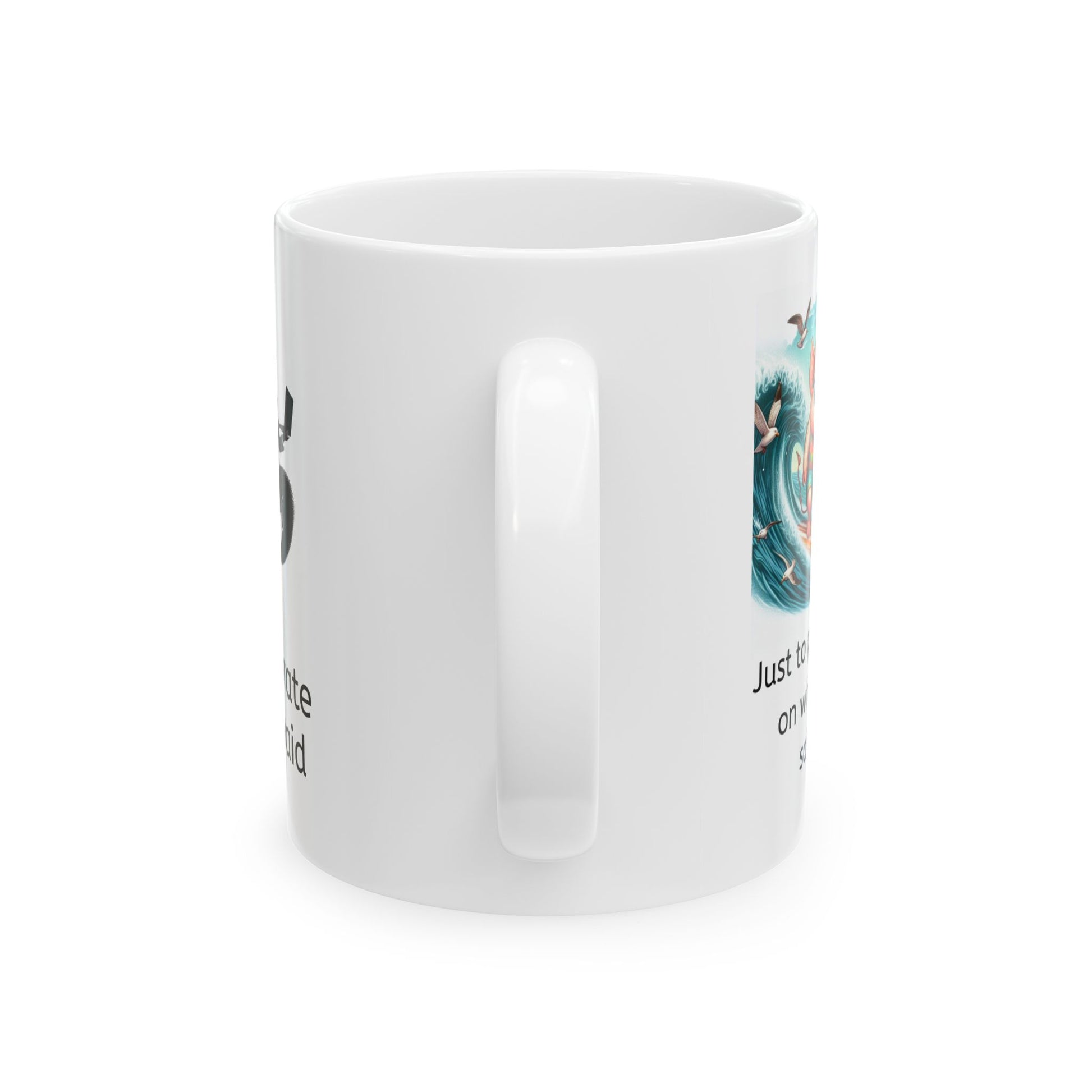 White ceramic coffee mug with a pig surfing on one side with "Just to piggyback on what you said...." and the other side has the corporate mermaid logo, which is a black and white design of a mermaid in a suit wearing ponytail and glasses holding an open laptop